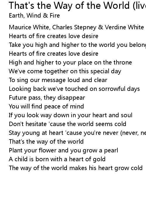 That S The Way Of The World Live Lyrics Follow Lyrics