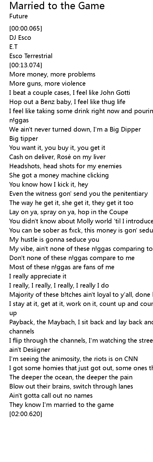 Married To The Game Lyrics Follow Lyrics