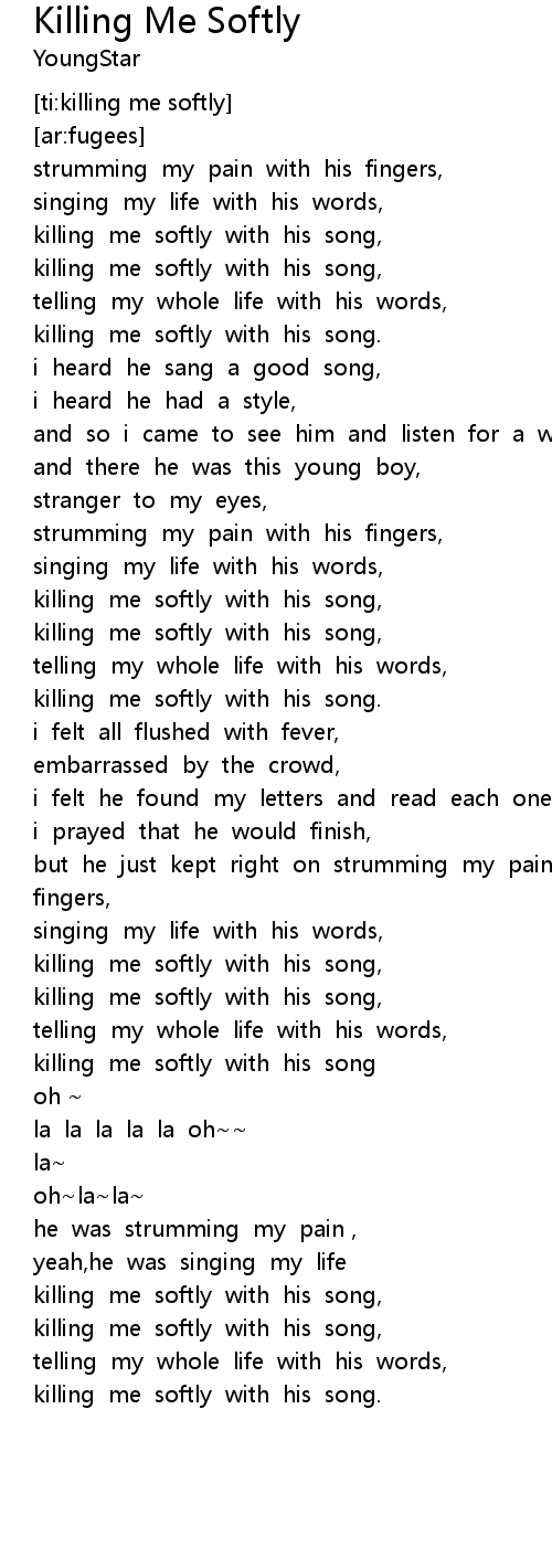 Killing Me Softly Lyrics - Follow Lyrics