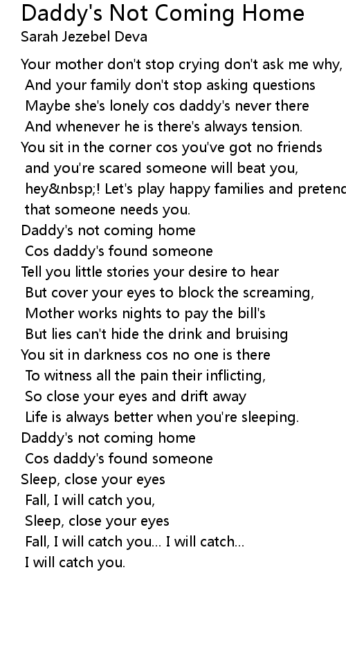 Daddy S Not Coming Home Lyrics Follow Lyrics