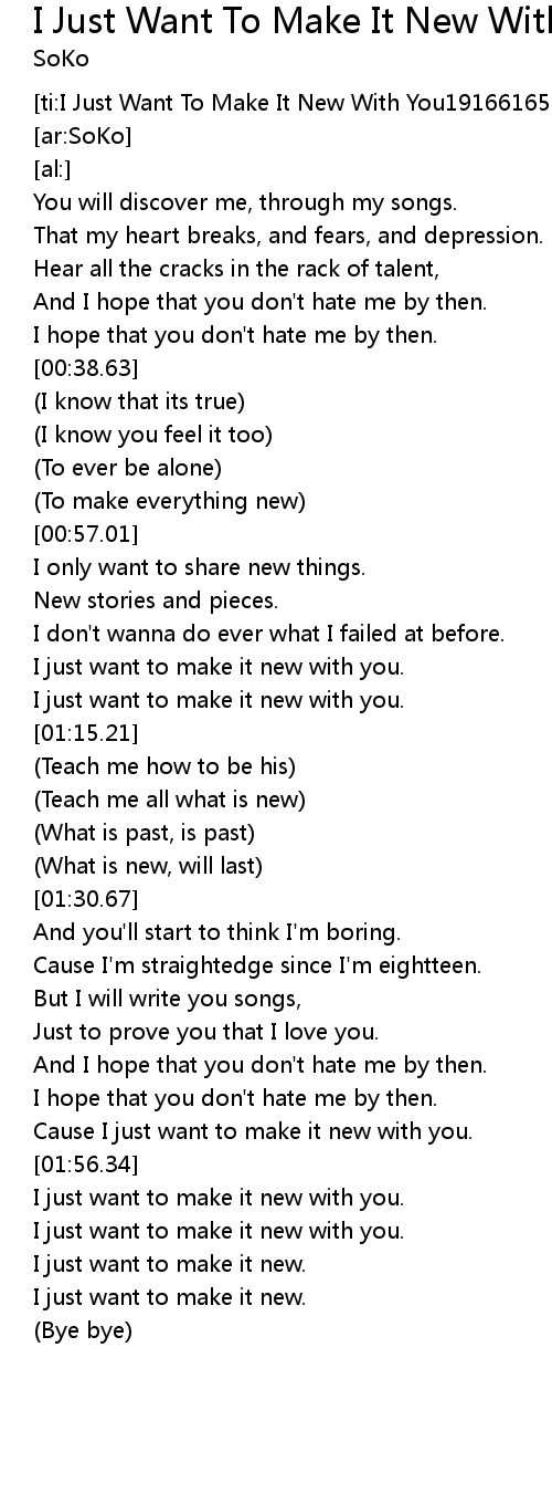 I Just Want To Make It New With You Lyrics Follow Lyrics