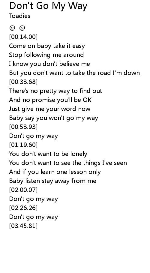 Don T Go My Way Lyrics Follow Lyrics
