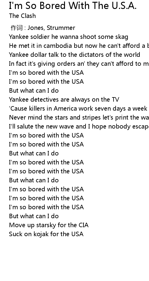 I M So Bored With The U S A Lyrics Follow Lyrics