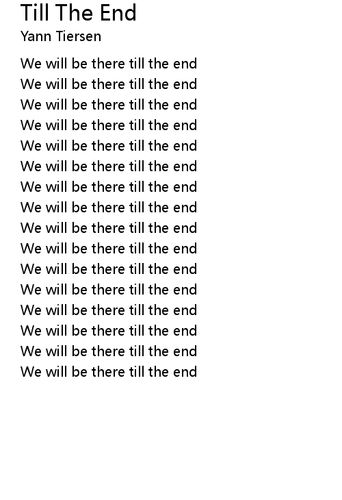 Till The End Lyrics Follow Lyrics