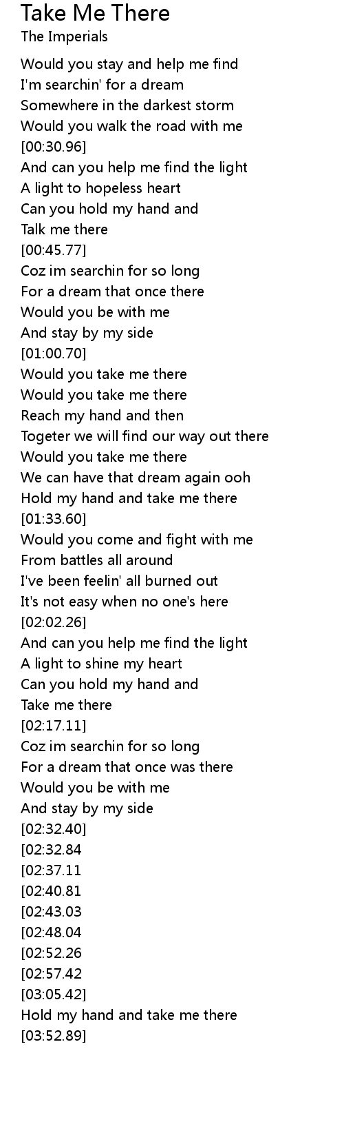 Take Me There Lyrics Follow Lyrics