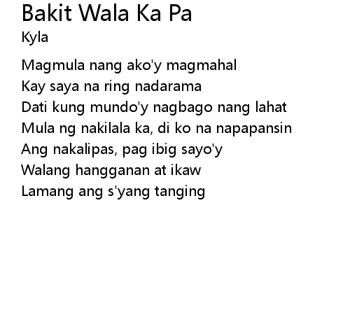 Bakit Wala Ka Pa Lyrics Follow Lyrics