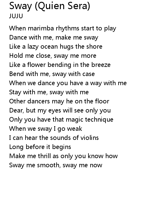Sway (Quien Sera) Lyrics - Follow Lyrics