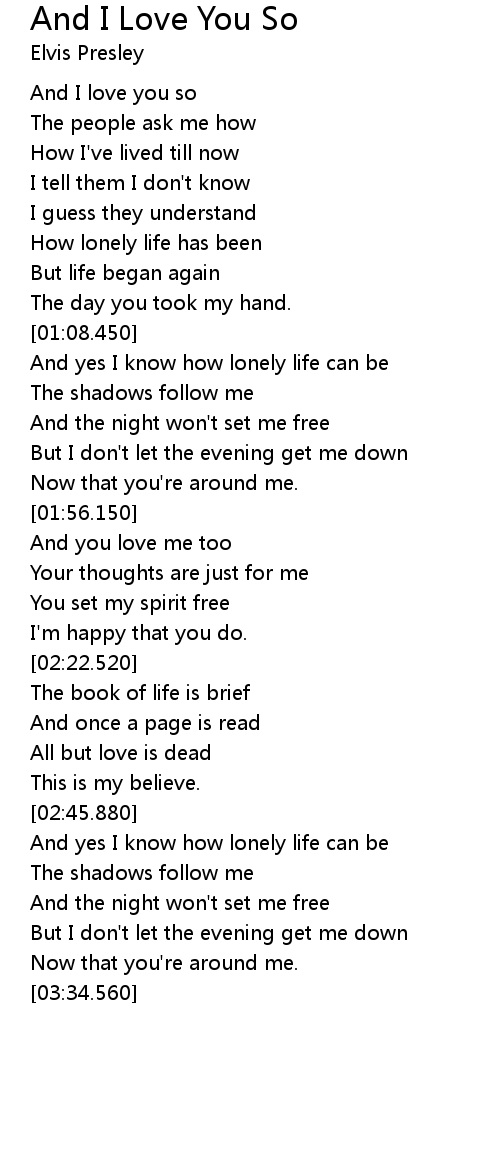 And I Love You So Lyrics Follow Lyrics