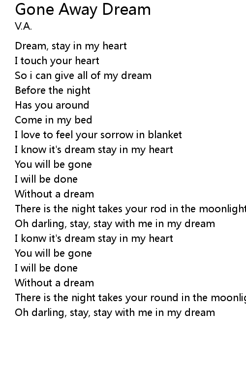 Gone Away Dream Lyrics Follow Lyrics