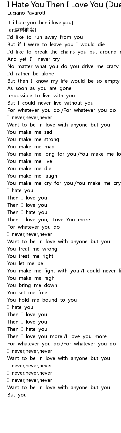 I Hate You Then I Love You Duet With Luciano Pavarotti Lyrics Follow Lyrics