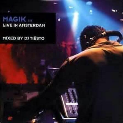 Magik, Vol. 6: Live in Amsterdam