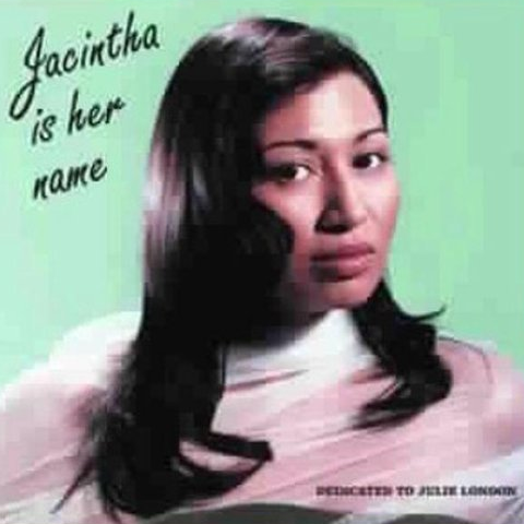 Jacintha Is Her Name
