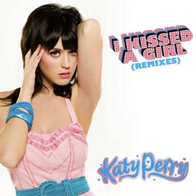 I Kissed a Girl(Remixes)