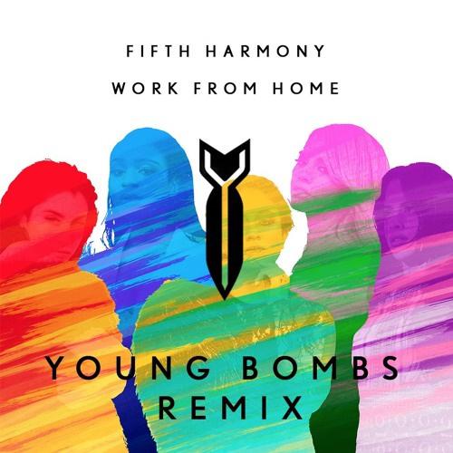 Work From Home (Young Bombs Remix)