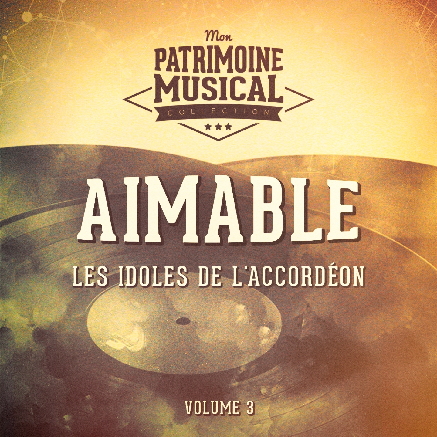 Les idoles de l' accorde on : Aimable, Vol. 3