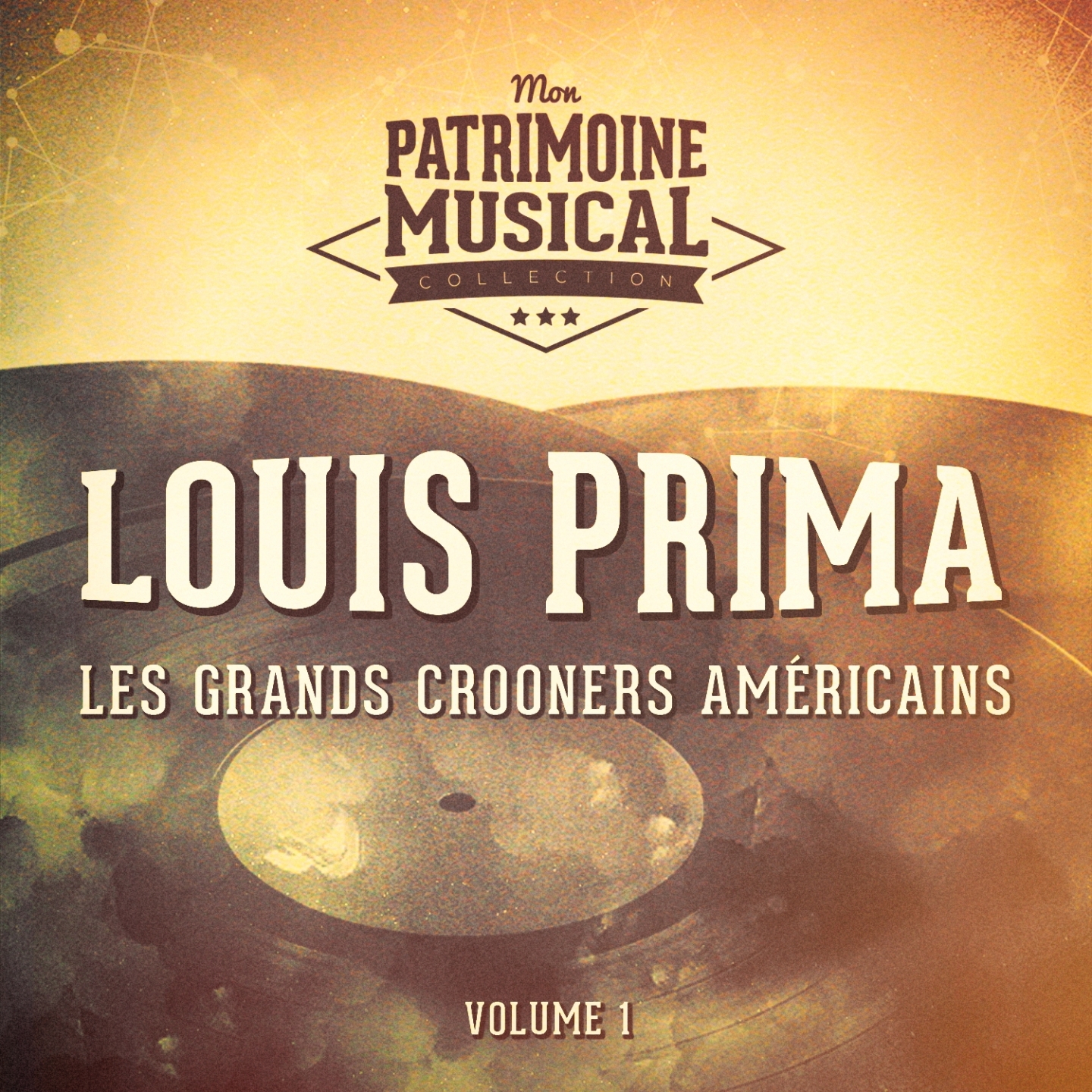 Les grands crooners ame ricains : Louis Prima, Vol. 1