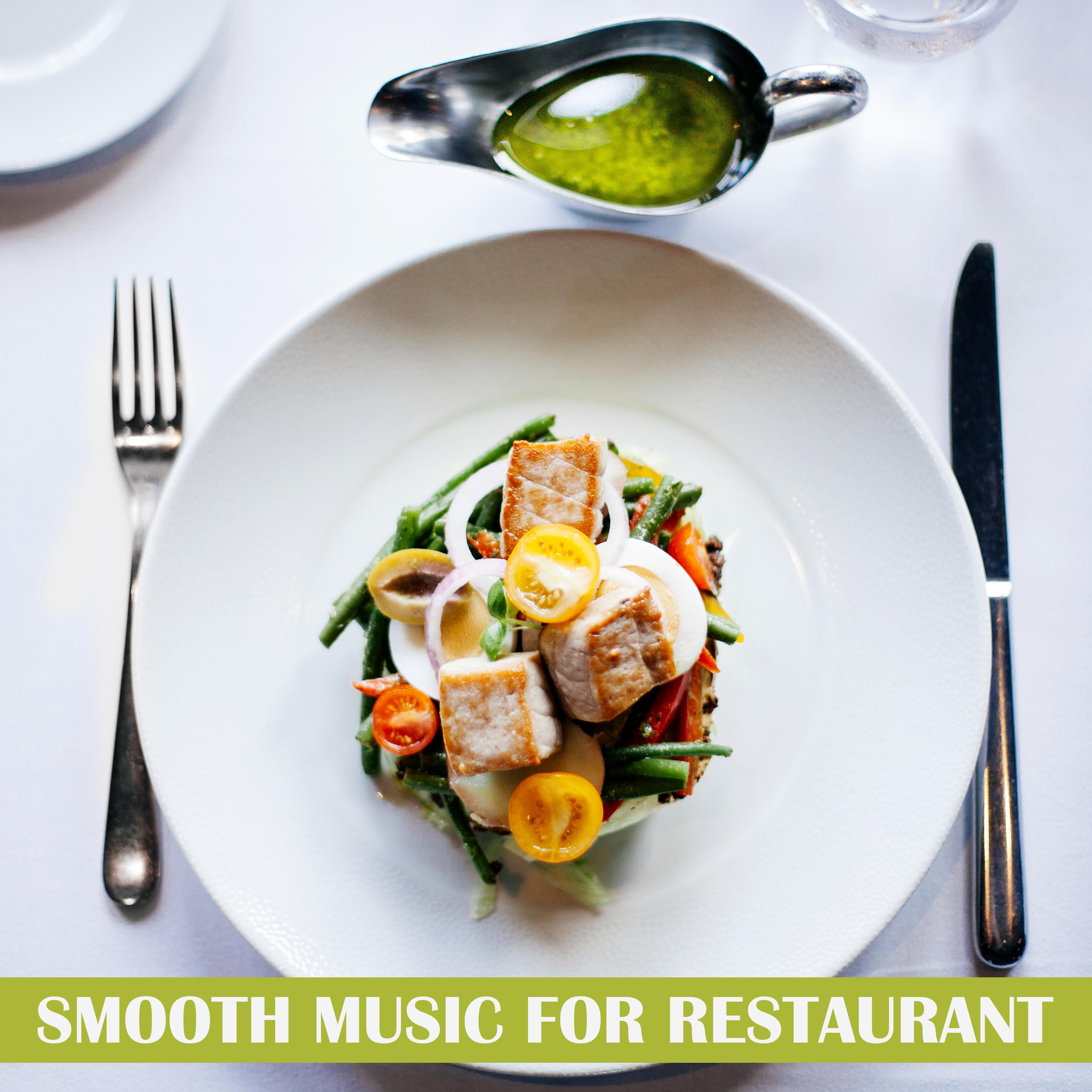 Smooth Music for Restaurant  Restaurant Background Music, Soft Sounds to Relax, Peaceful Dinner