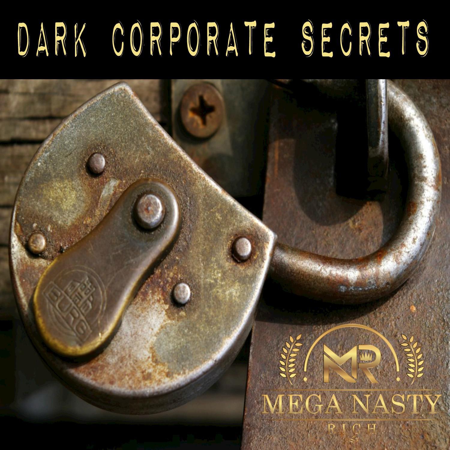 Dark Corporate Secrets