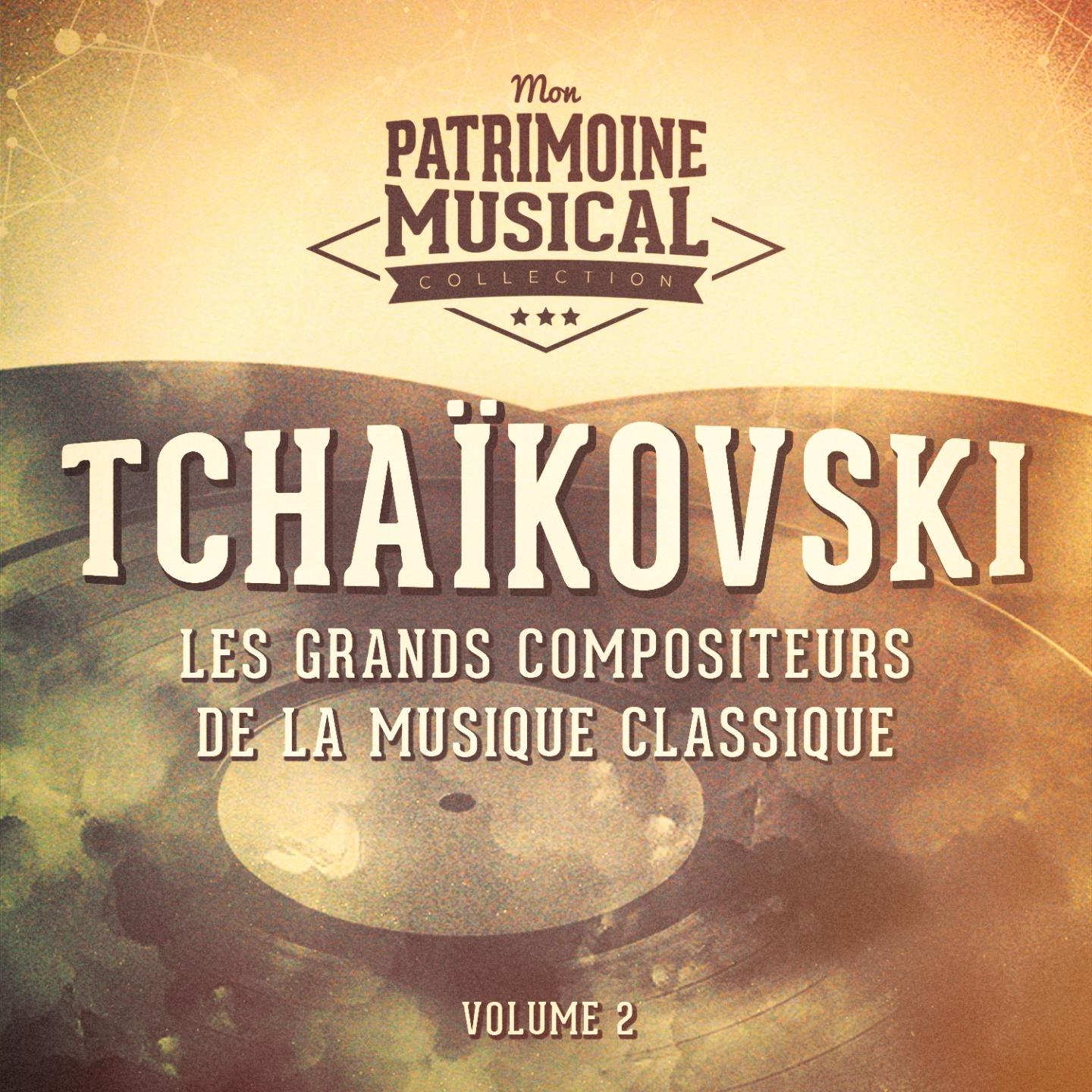 Les grands compositeurs de la musique classique : Piotr Ilitch Tcha kovski, Vol. 2  Cassenoisette   La Belle au bois dormant   Le Lac des cygnes