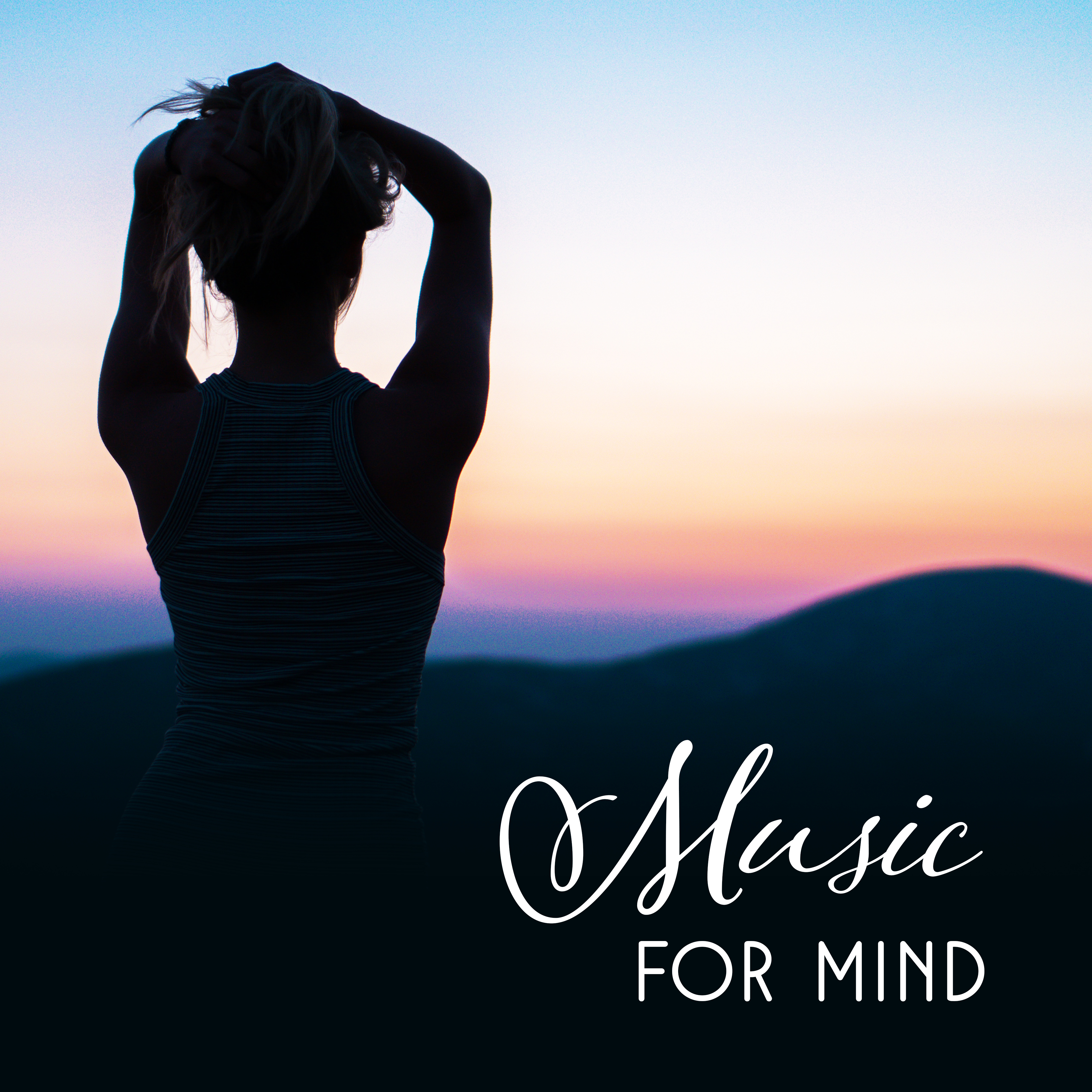 Music for Mind  Deep Meditation, Training Yoga, Soft Sounds Relieve Stress, Pure Rest, Zen Spirit