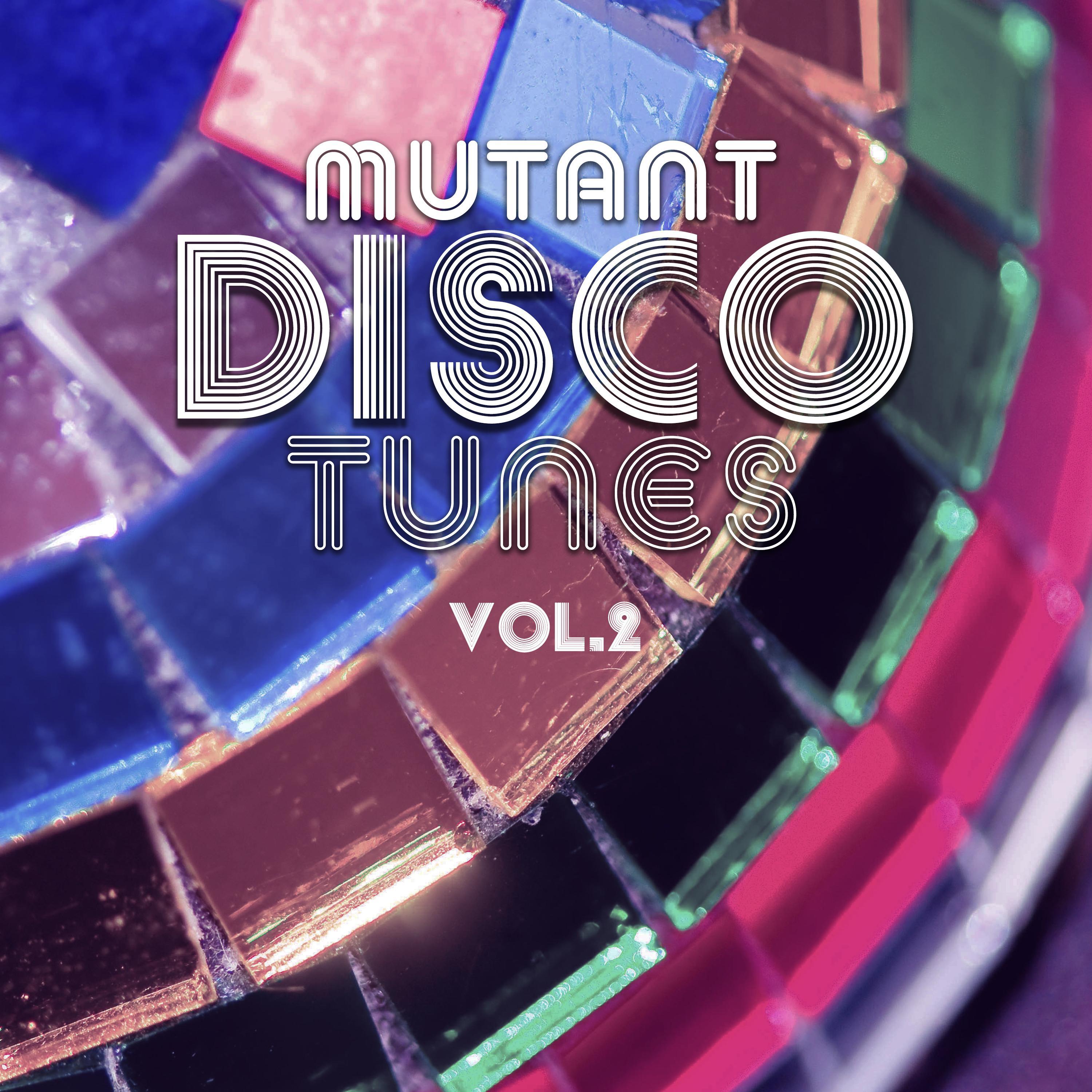 Mutant Disco Tunes, Vol. 2