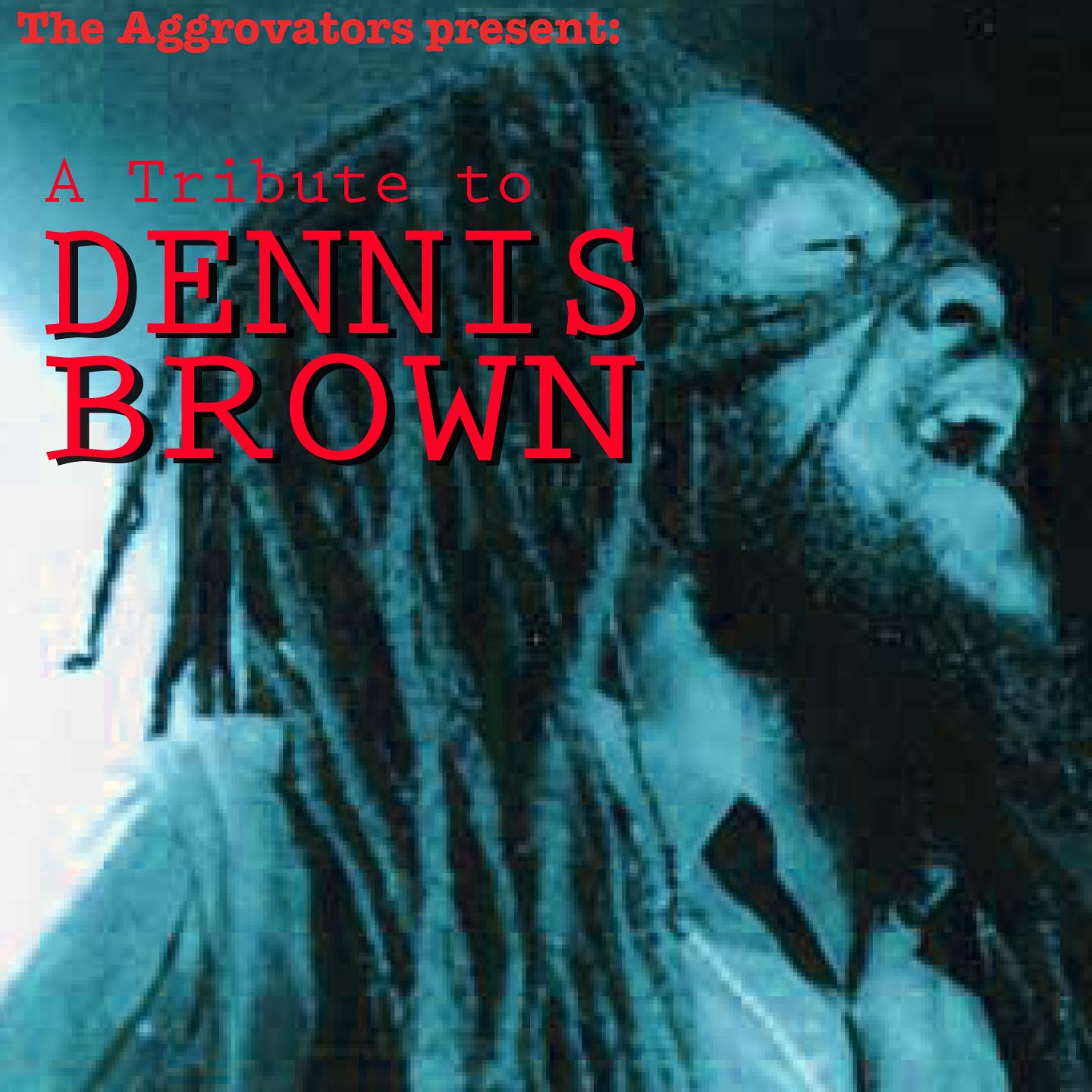 Salute Dennis Brown