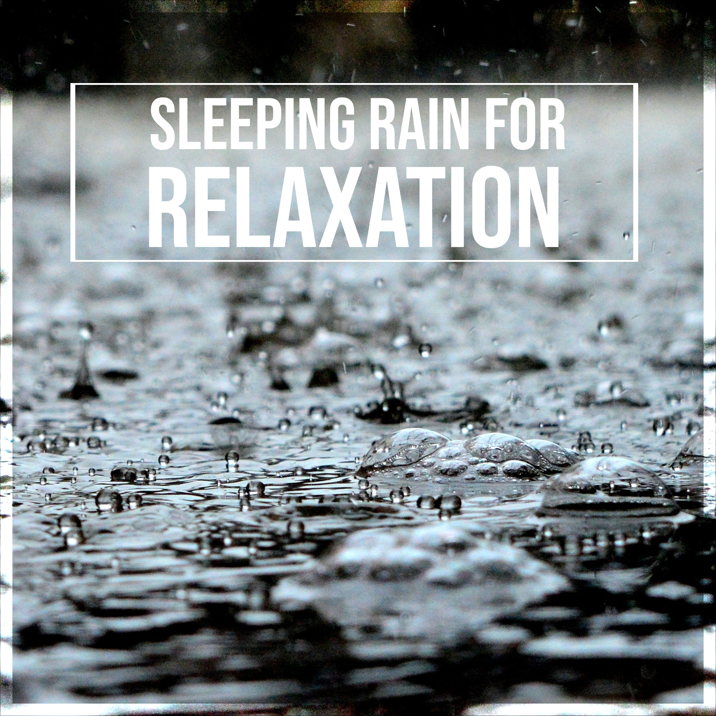 #16 Sleeping Rain Album for Ultimate Relaxation