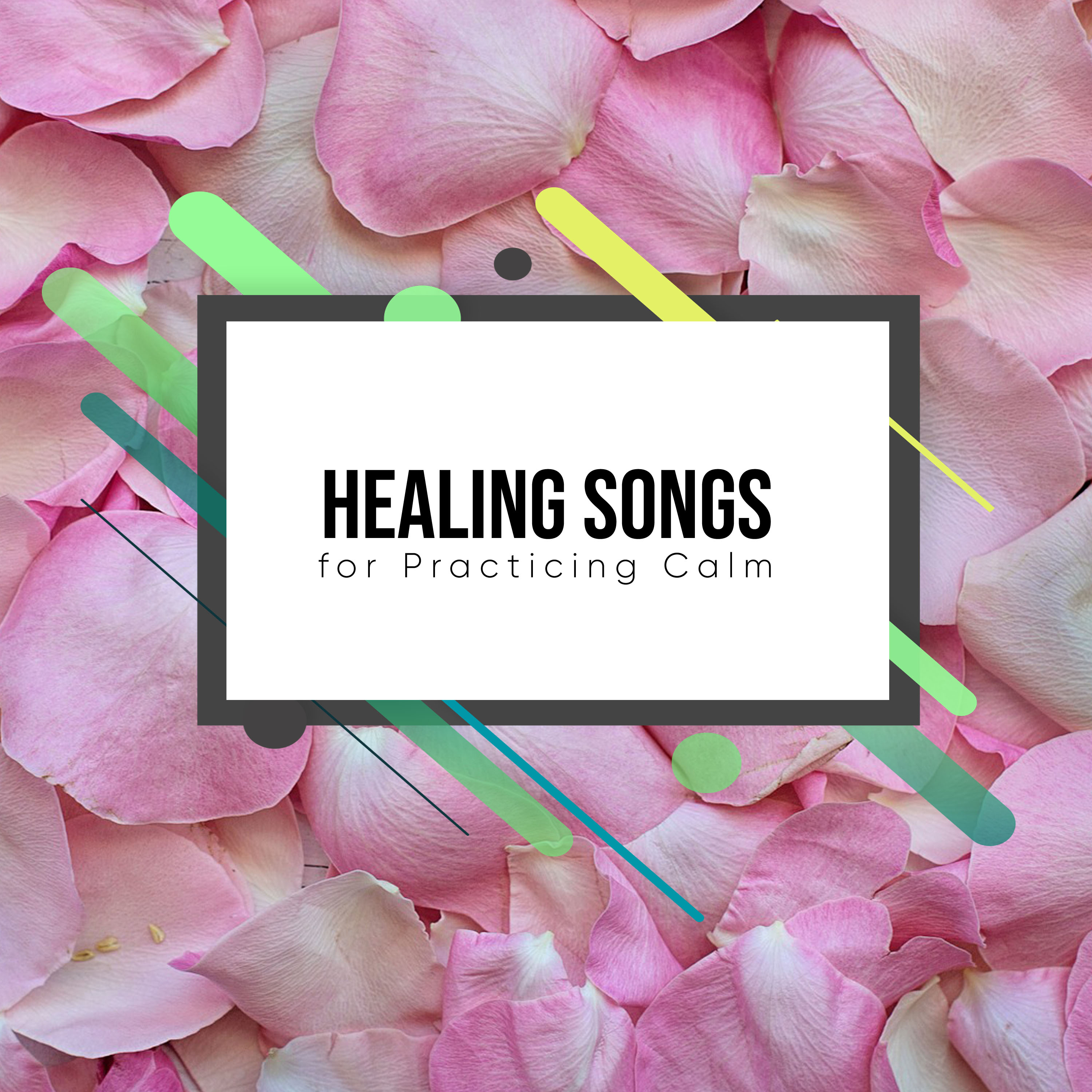 15 Natural Healing Songs for Practicing Calm