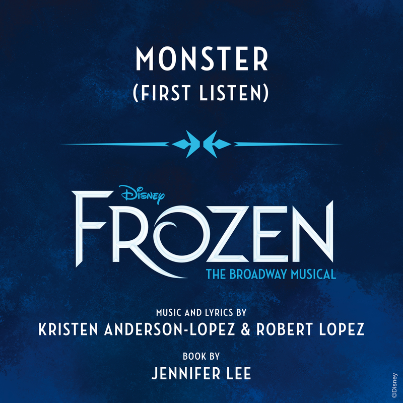 Monster (From "Frozen: The Broadway Musical" / First Listen)