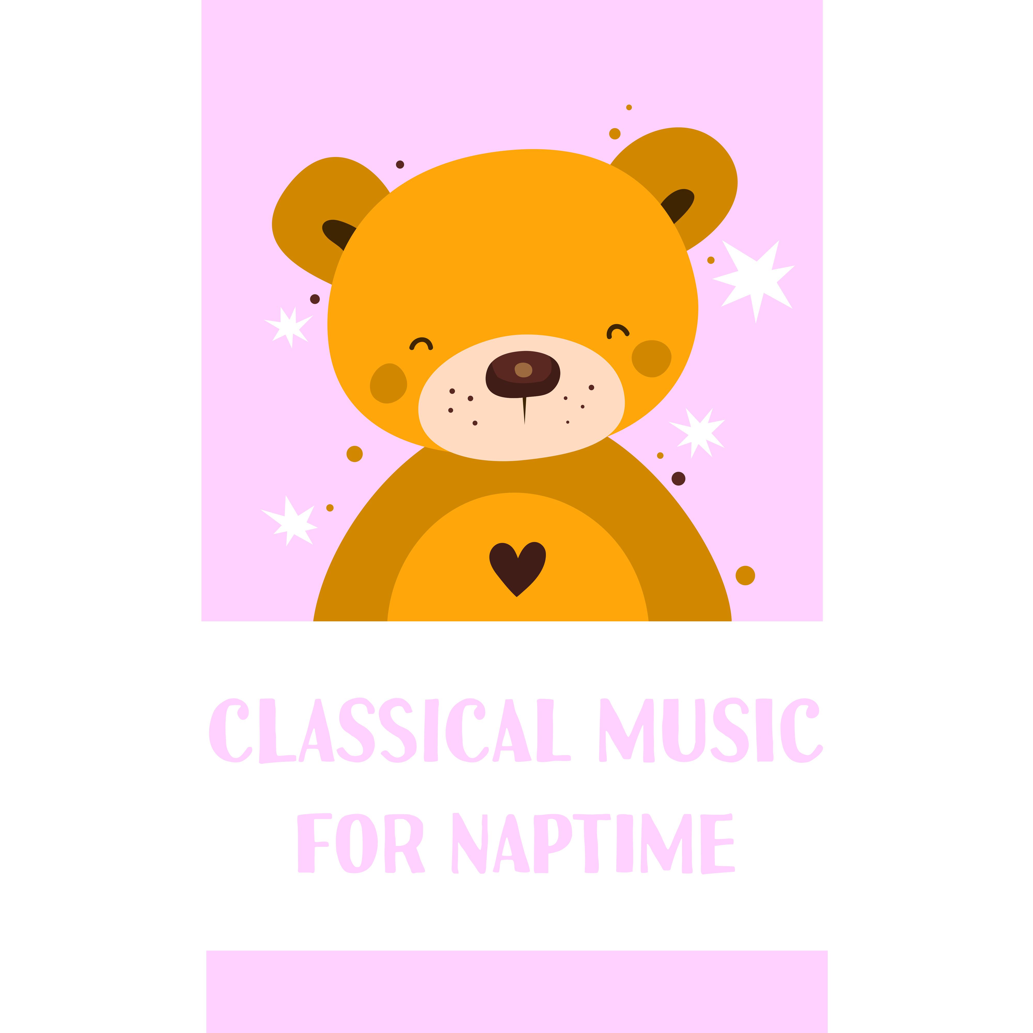 Classical Music for Naptime  Sweet Lullabies for Children, Amazing Music for Babies, Ambient Classical Piano