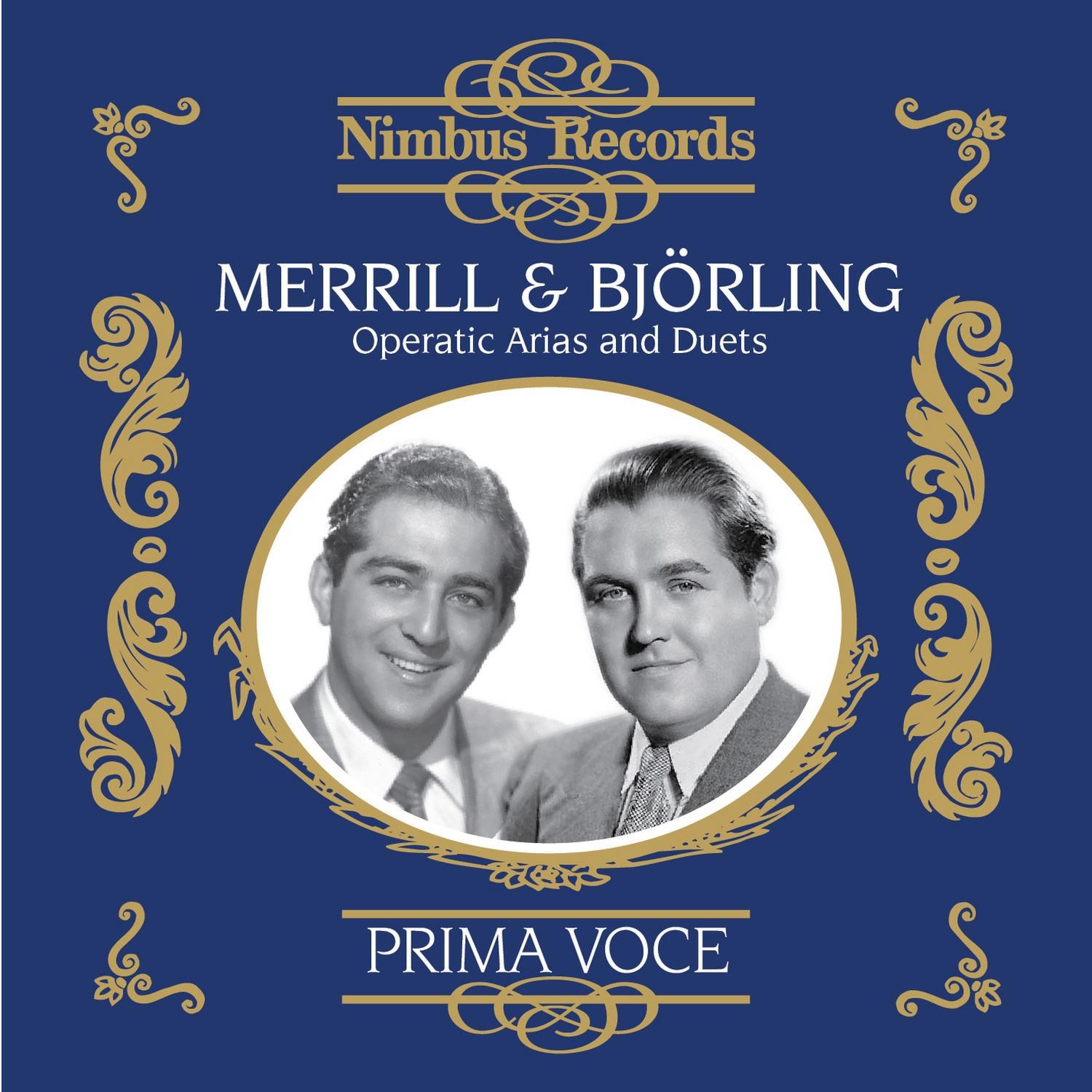 Merrill and Bj rling: Operatic Arias and Duets