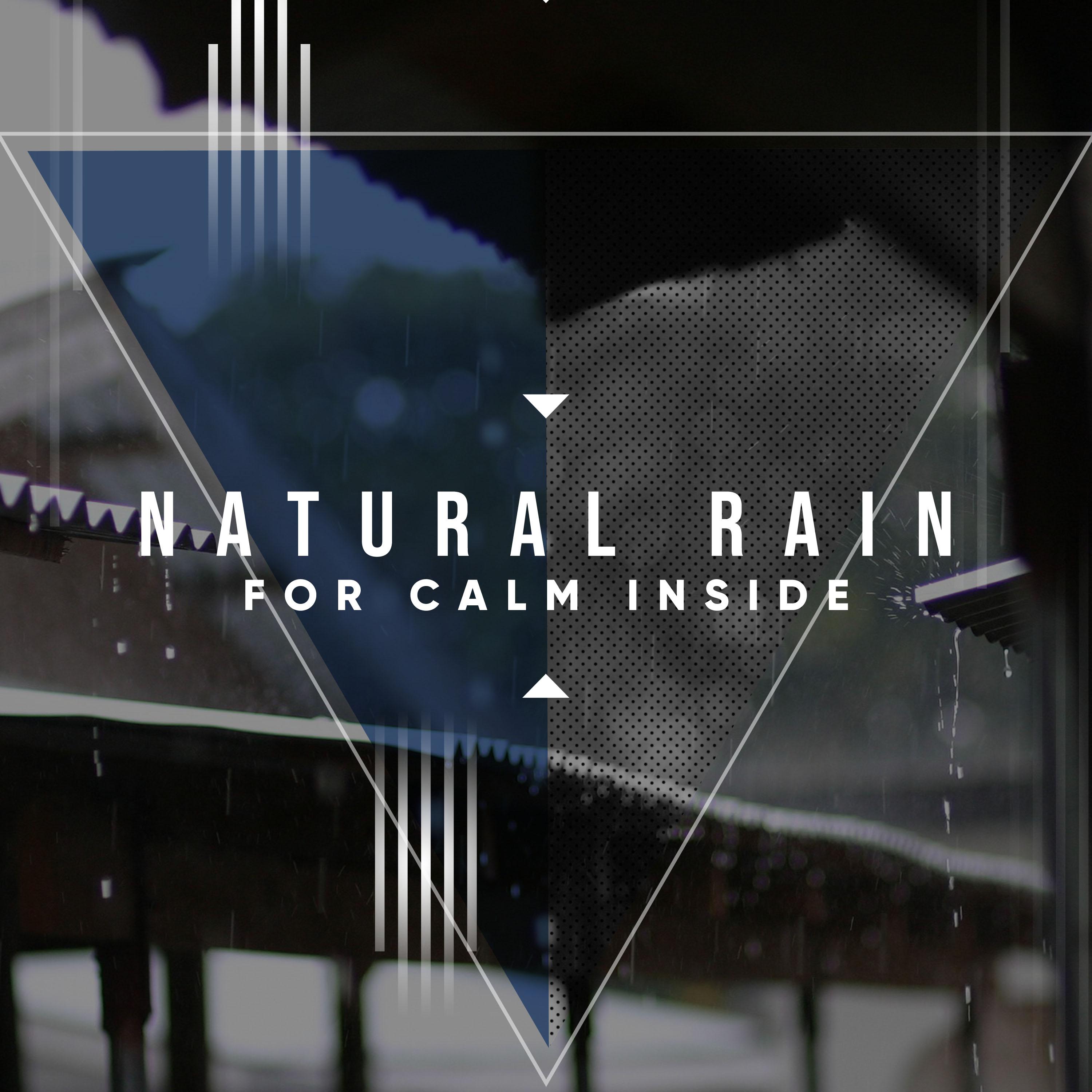 #21 Natural Rain Album for Calm Inside