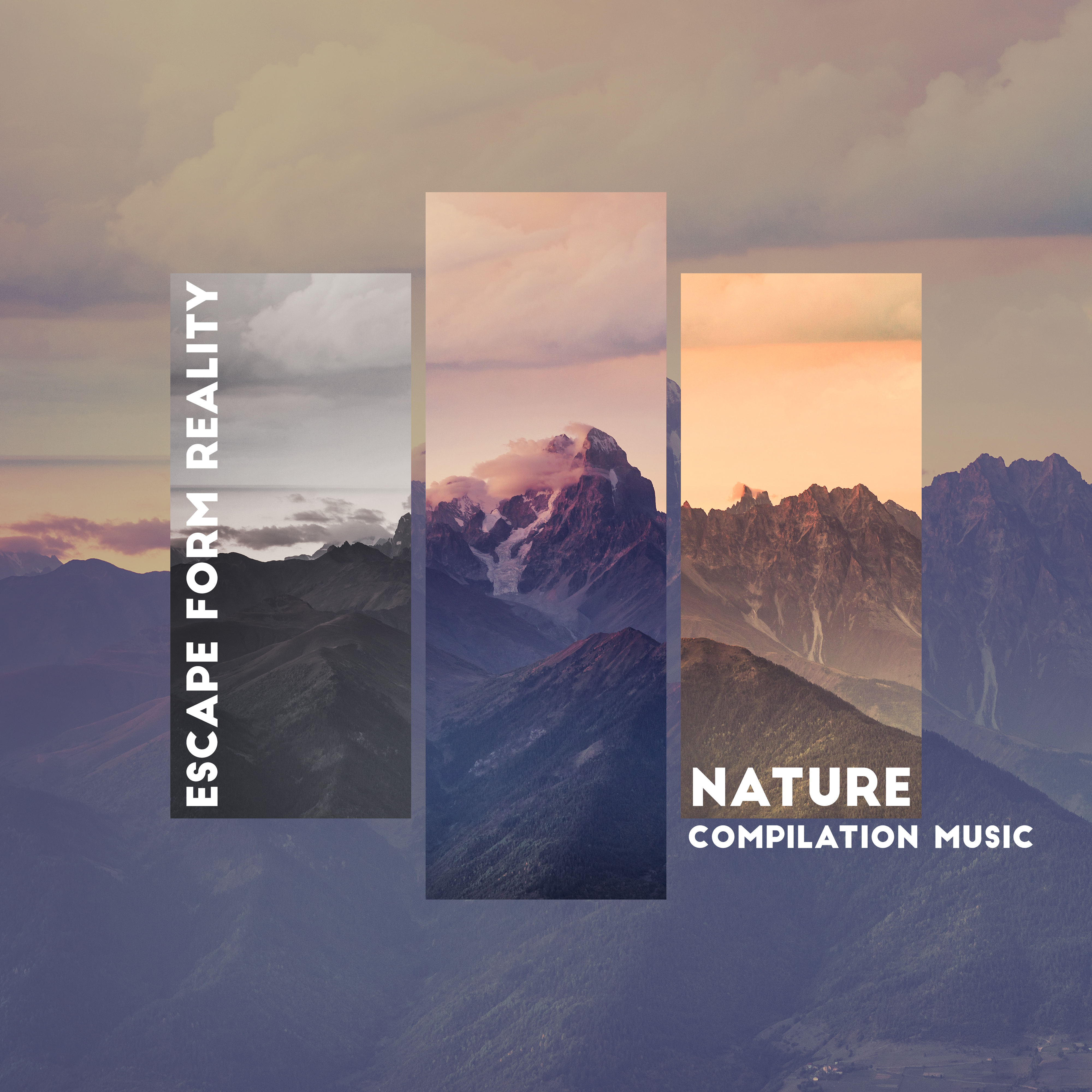 Escape from Reality: Nature Music Compilation