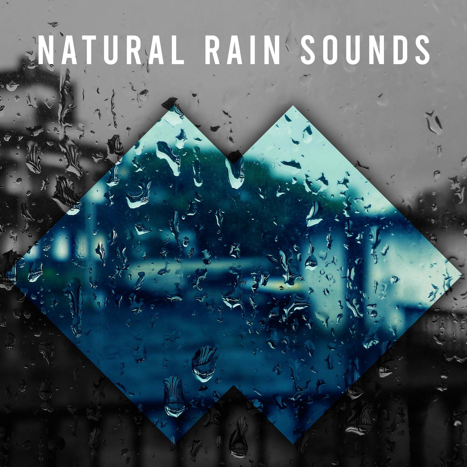 #18 Natural Rain Sounds for Deep Sleep