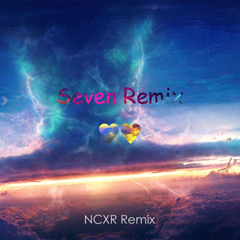 Seven Remix SE Ncxr Bootleg