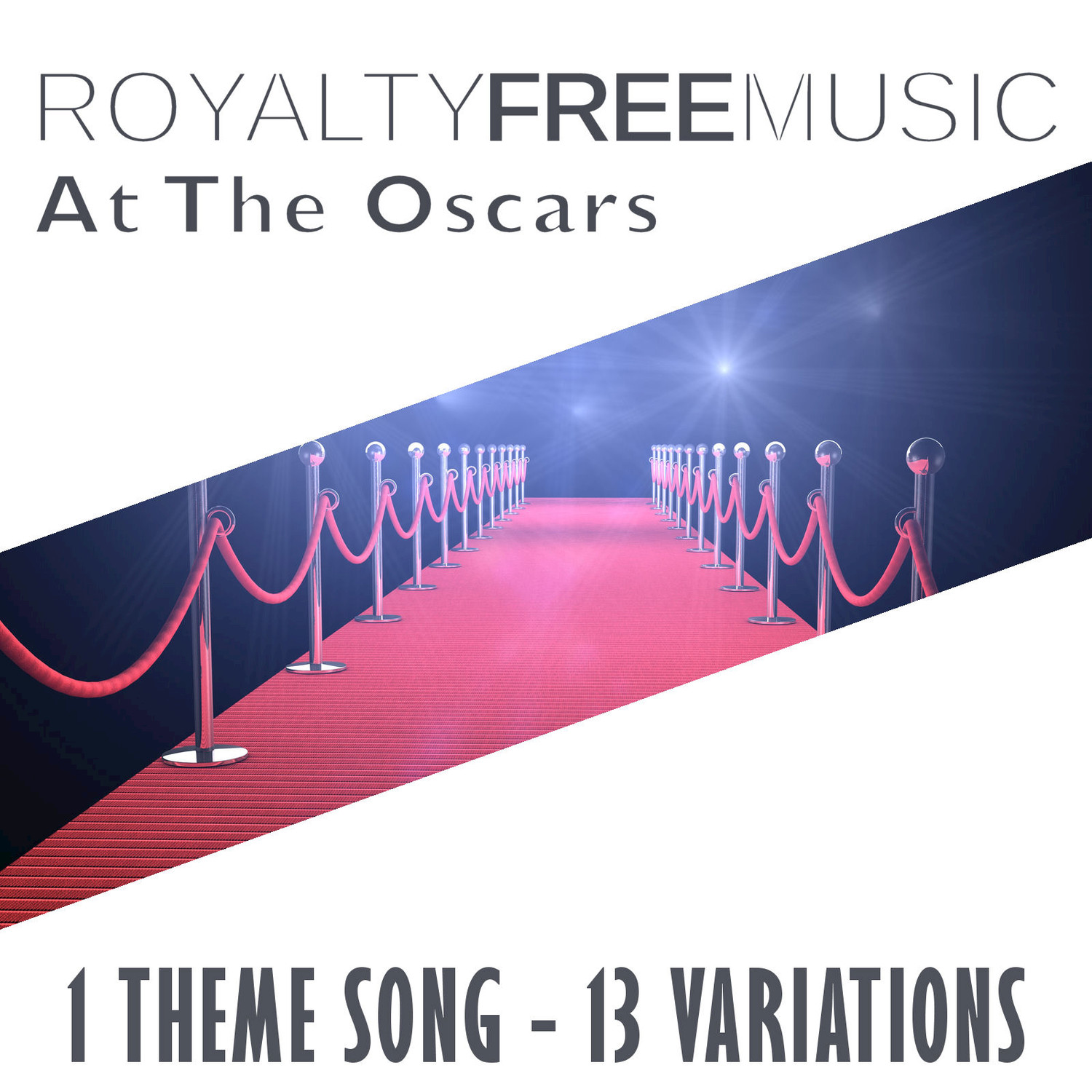 Royalty Free Music: At the Oscars (1 Theme Song - 13 Variations)