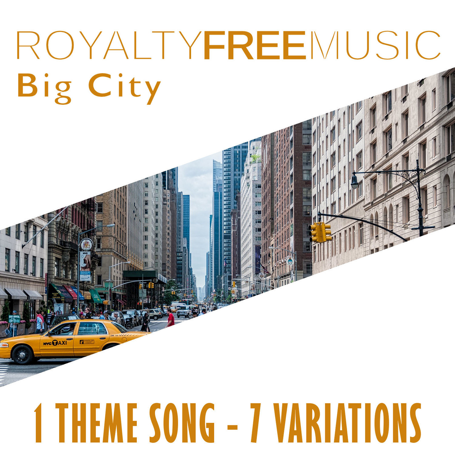 Royalty Free Music: Big City (1 Theme Song - 7 Variations)