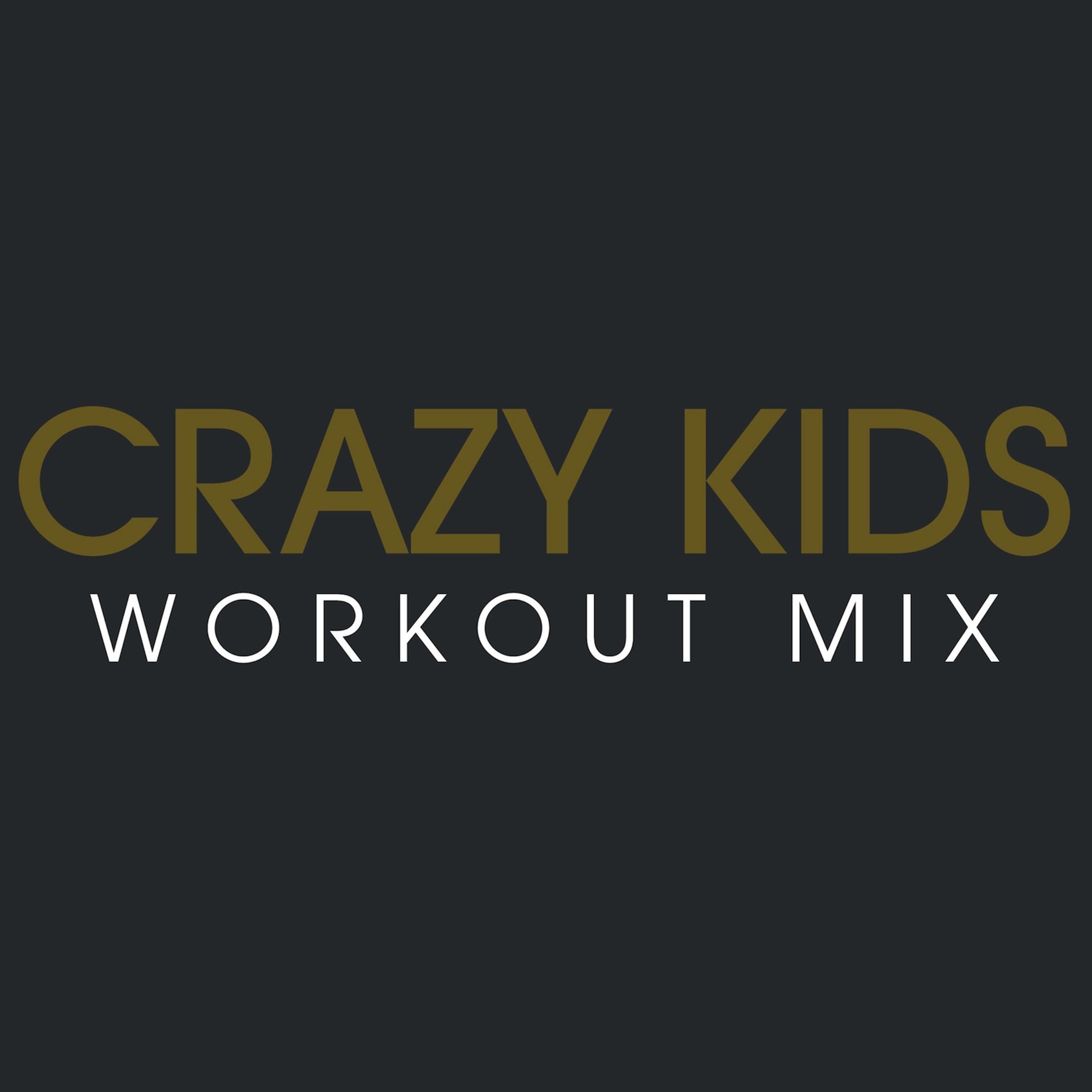 Crazy Kids Workout Mix - Single