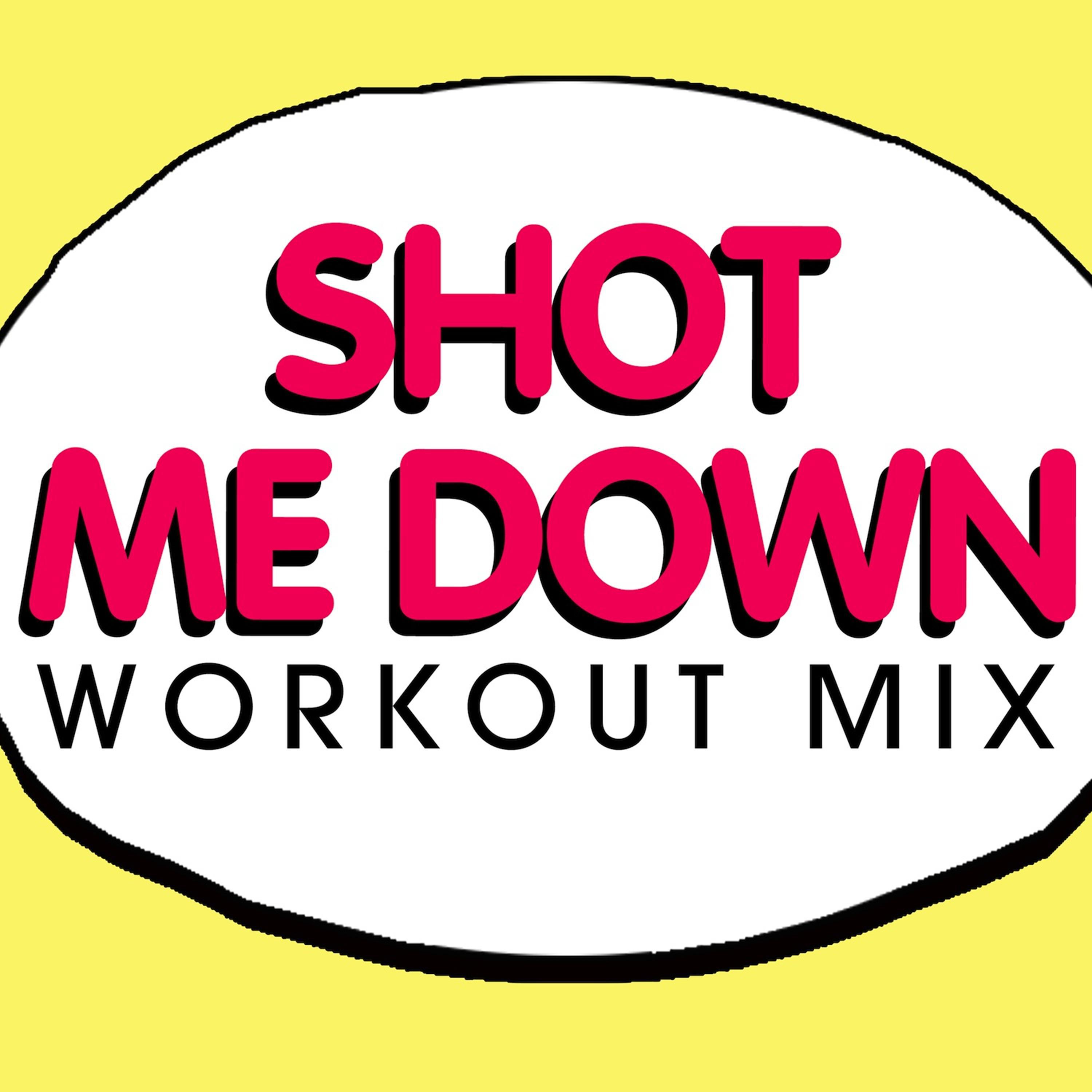 Shot Me Down - Single