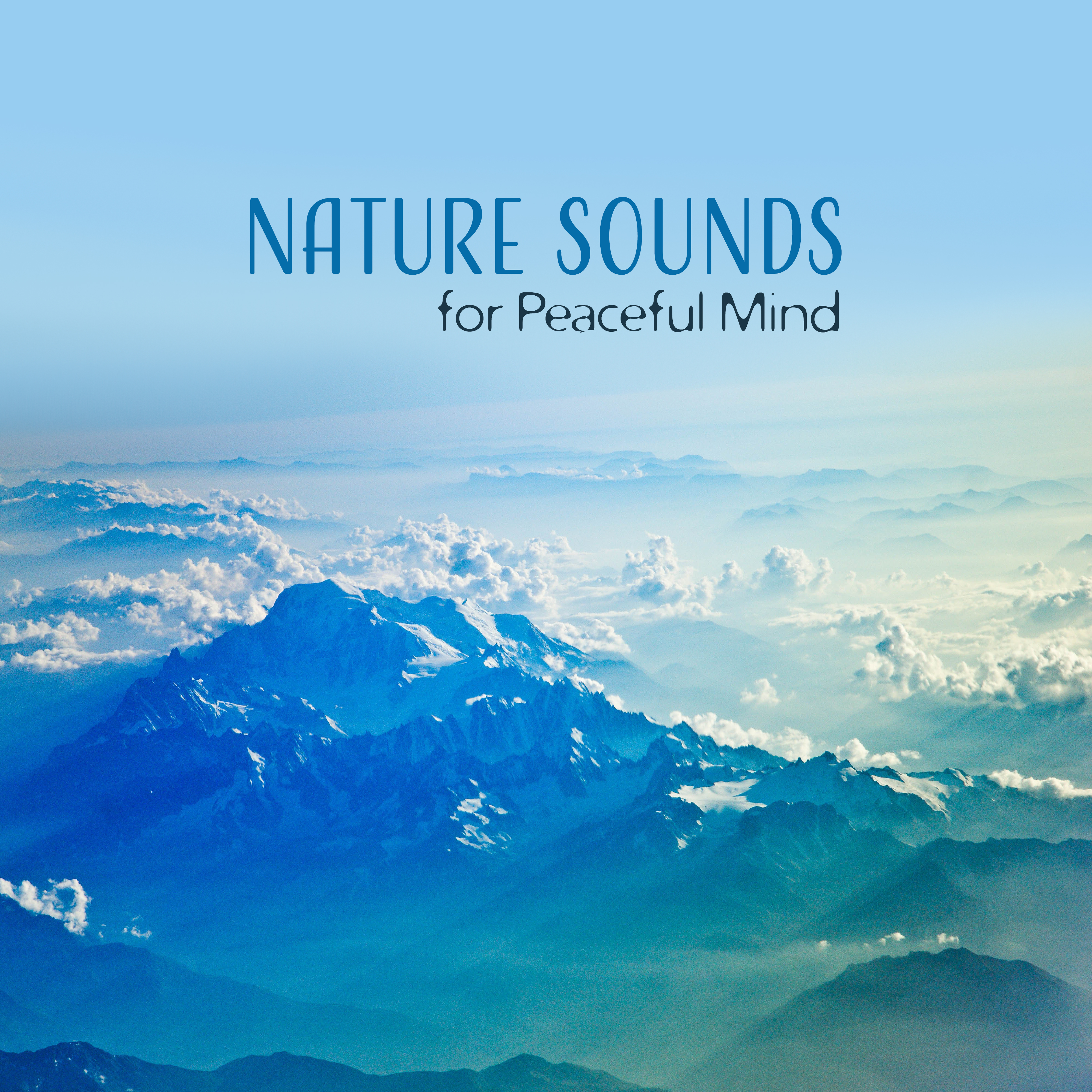 Nature Sounds for Peaceful Mind  Melodies to Relax, Body Rest, Inner Calmness, Healing Therapy