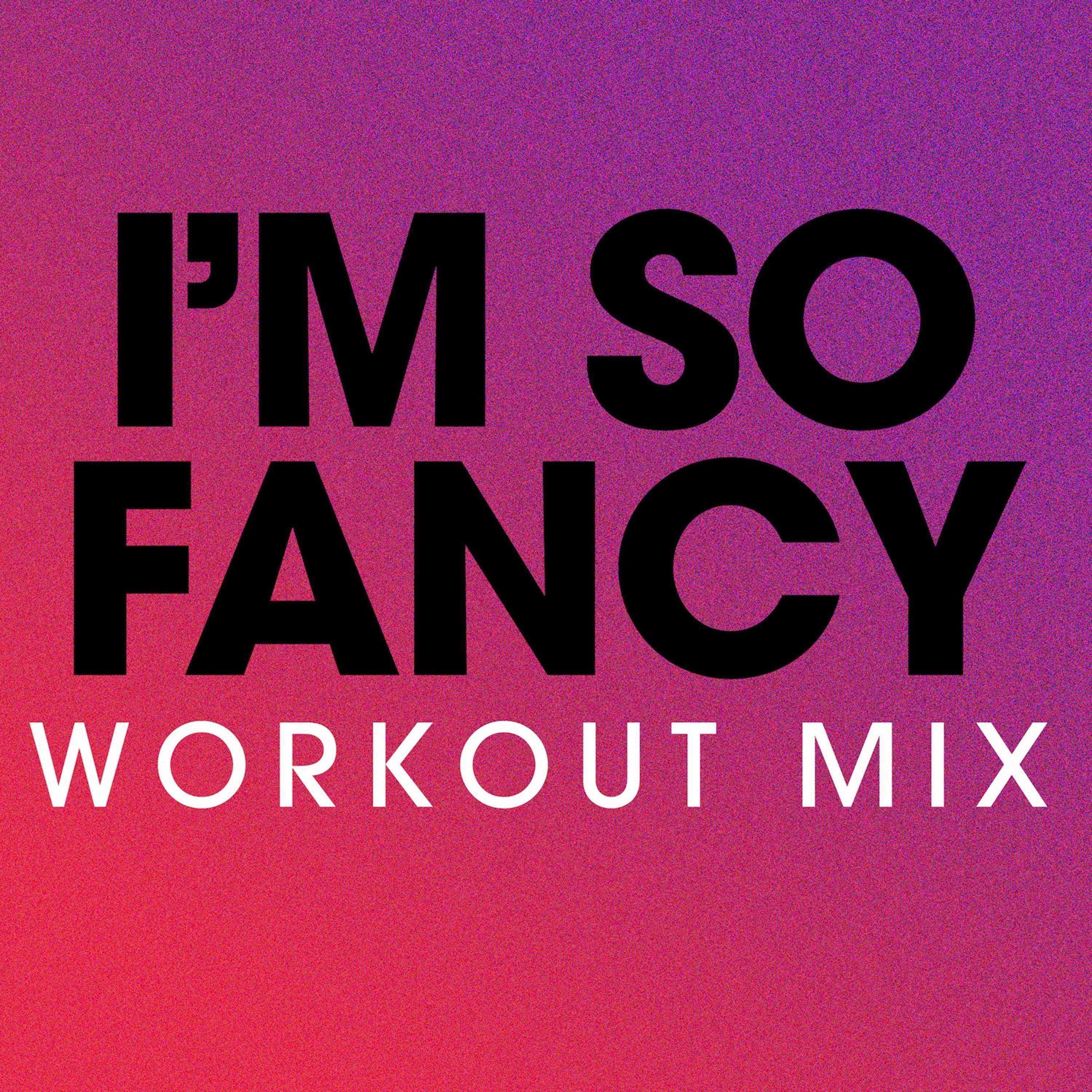 I'm so Fancy - Single