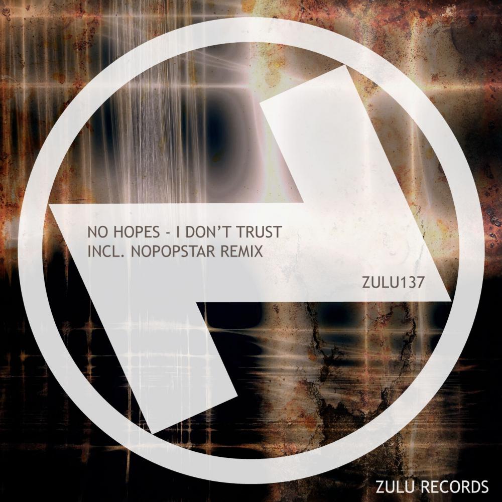 I Don't Trust (Original Mix)