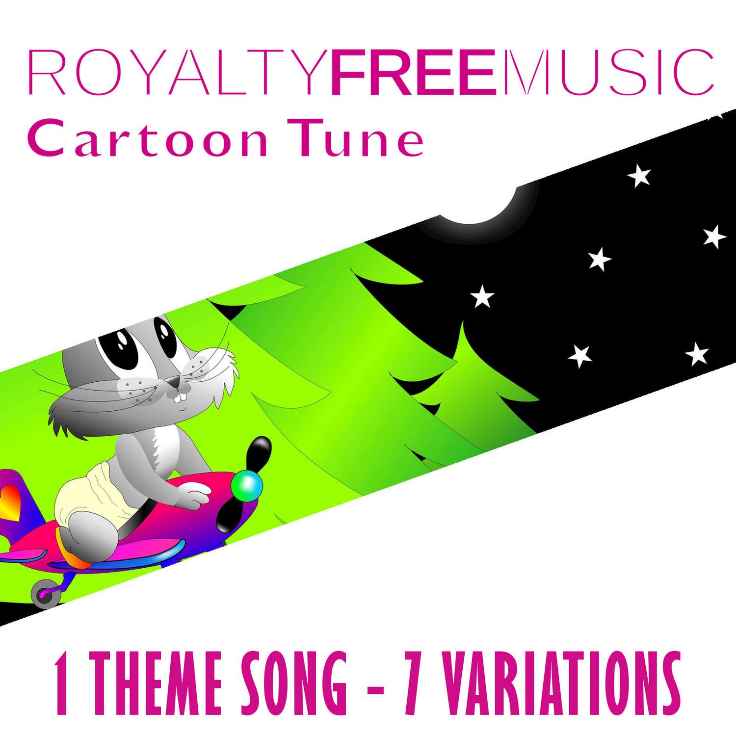 Royalty Free Music: Cartoon Tune (1 Theme Song - 7 Variations)