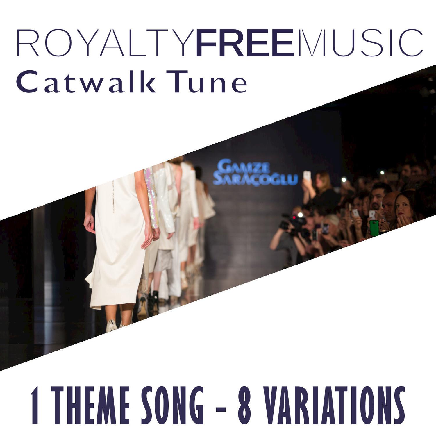 Royalty Free Music: Catwalk Tune (1 Theme Song - 8 Variations)