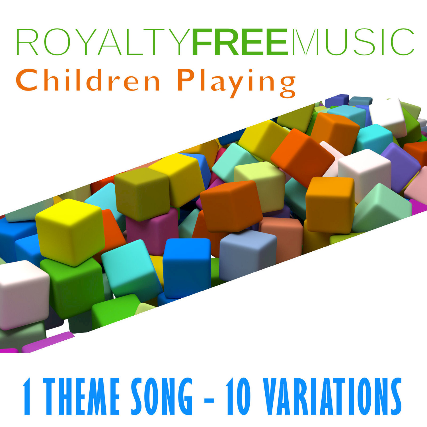 Royalty Free Music: Children Playing (1 Theme Song - 10 Variations)