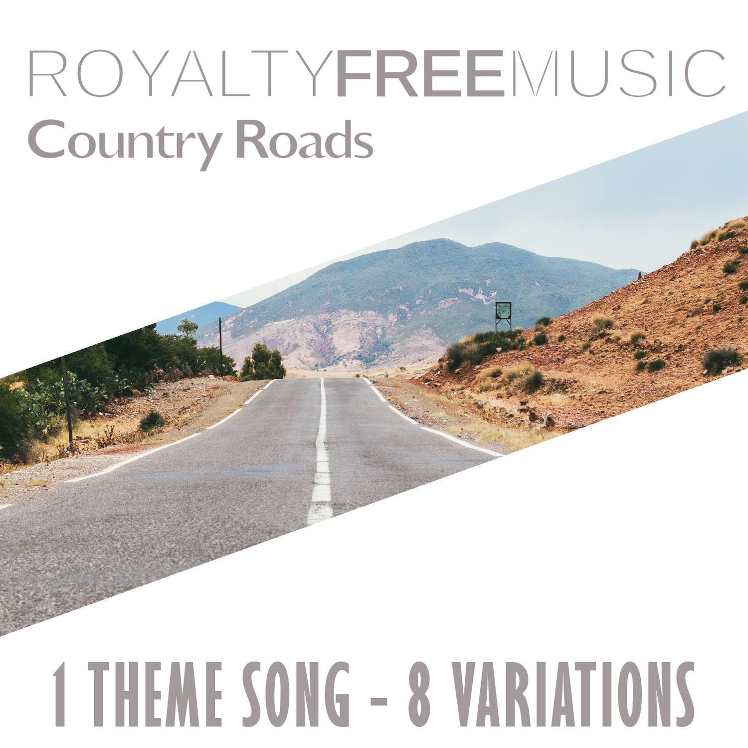 Royalty Free Music: Country Roads (1 Theme Song - 8 Variations)