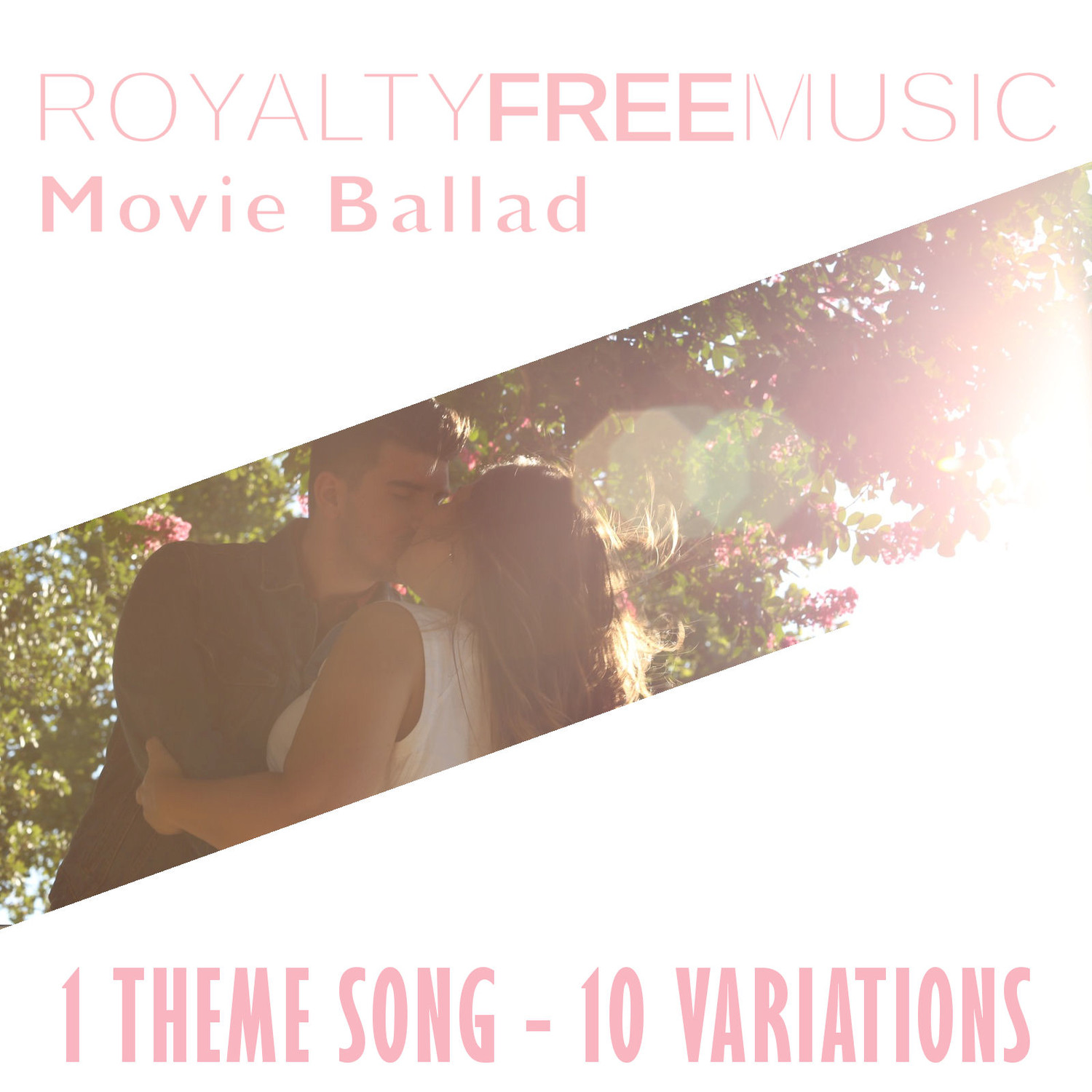 Royalty Free Music: Movie Ballad (1 Theme Song - 10 Variations)