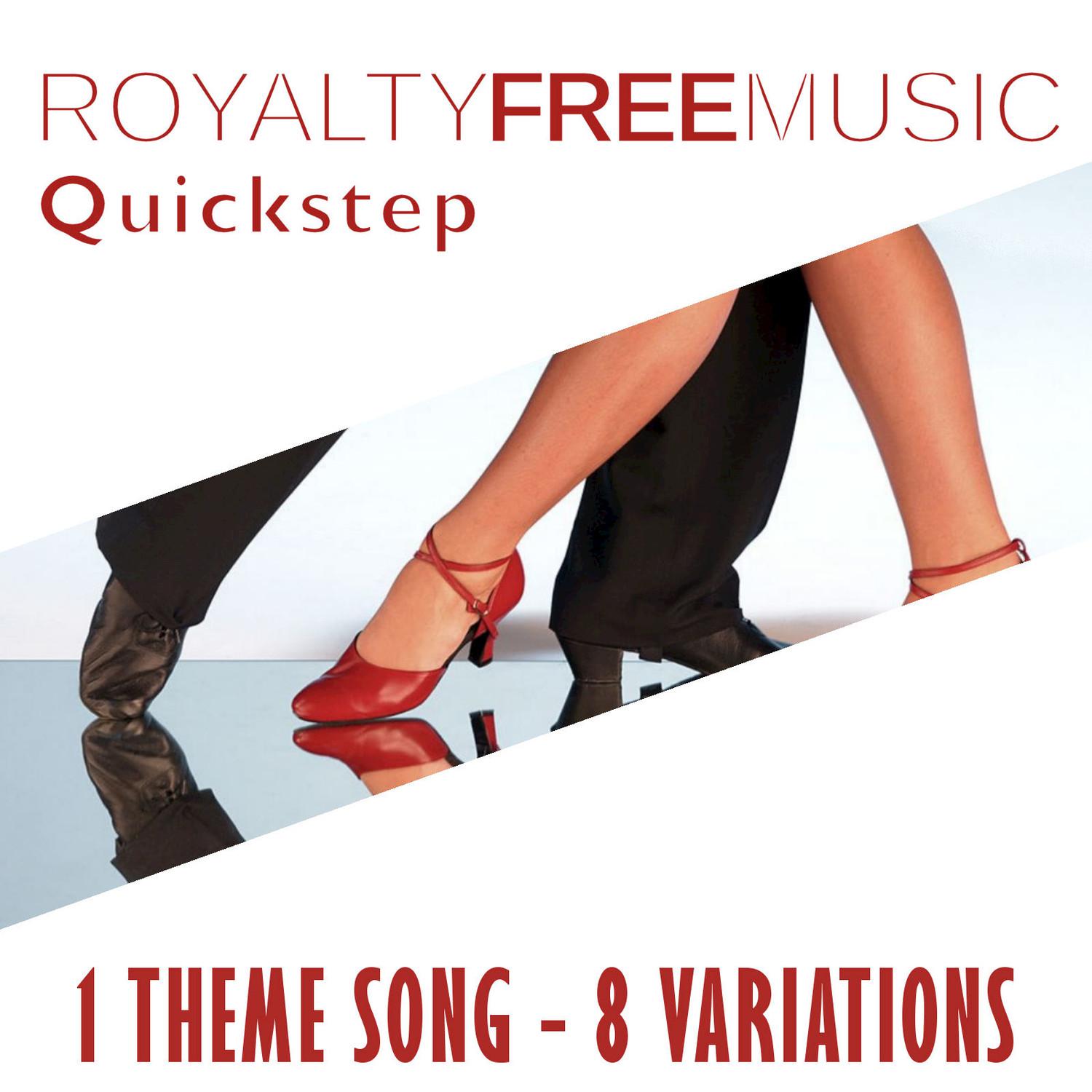 Royalty Free Music: Quickstep (1 Theme Song - 8 Variations) (Instrumental)