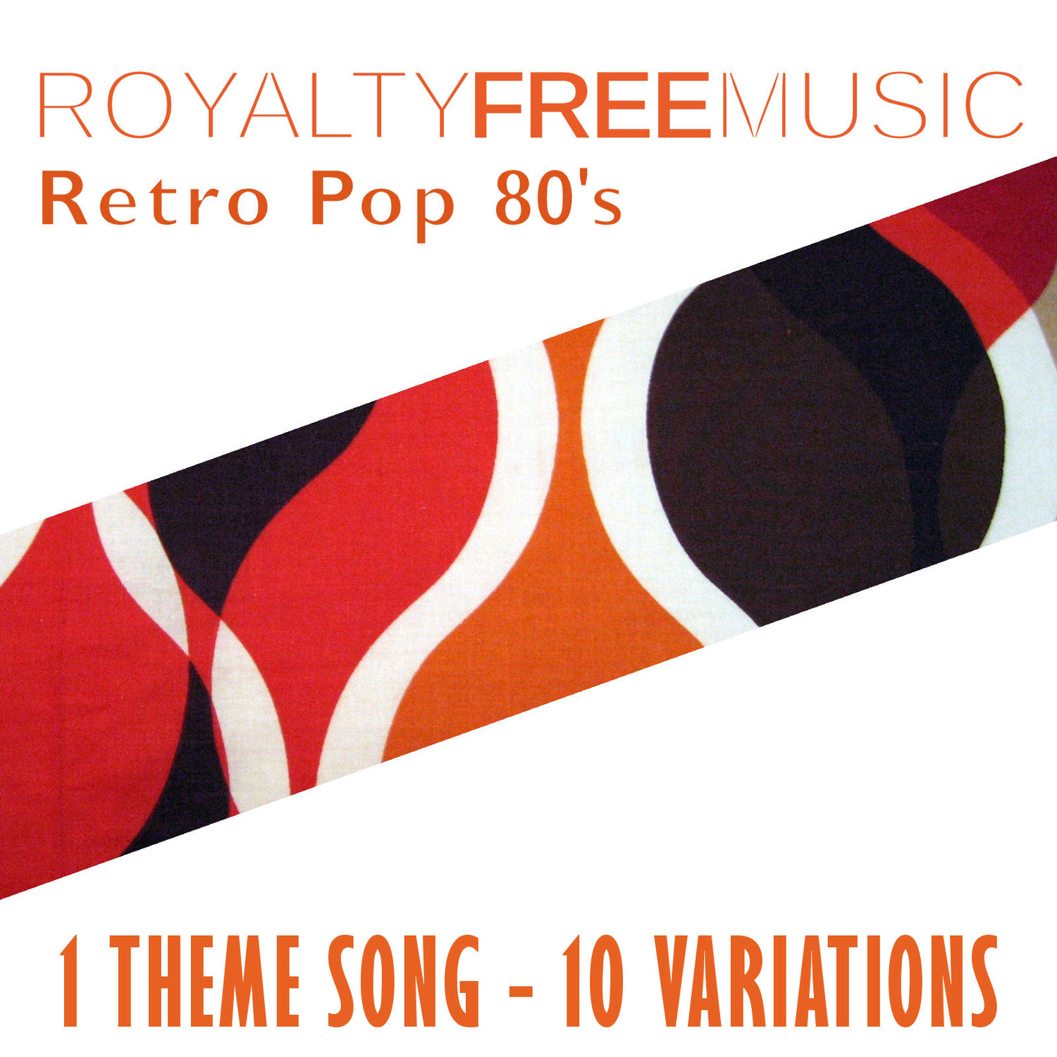 Royalty Free Music: Retro Pop (1 Theme Song - 10 Variations)