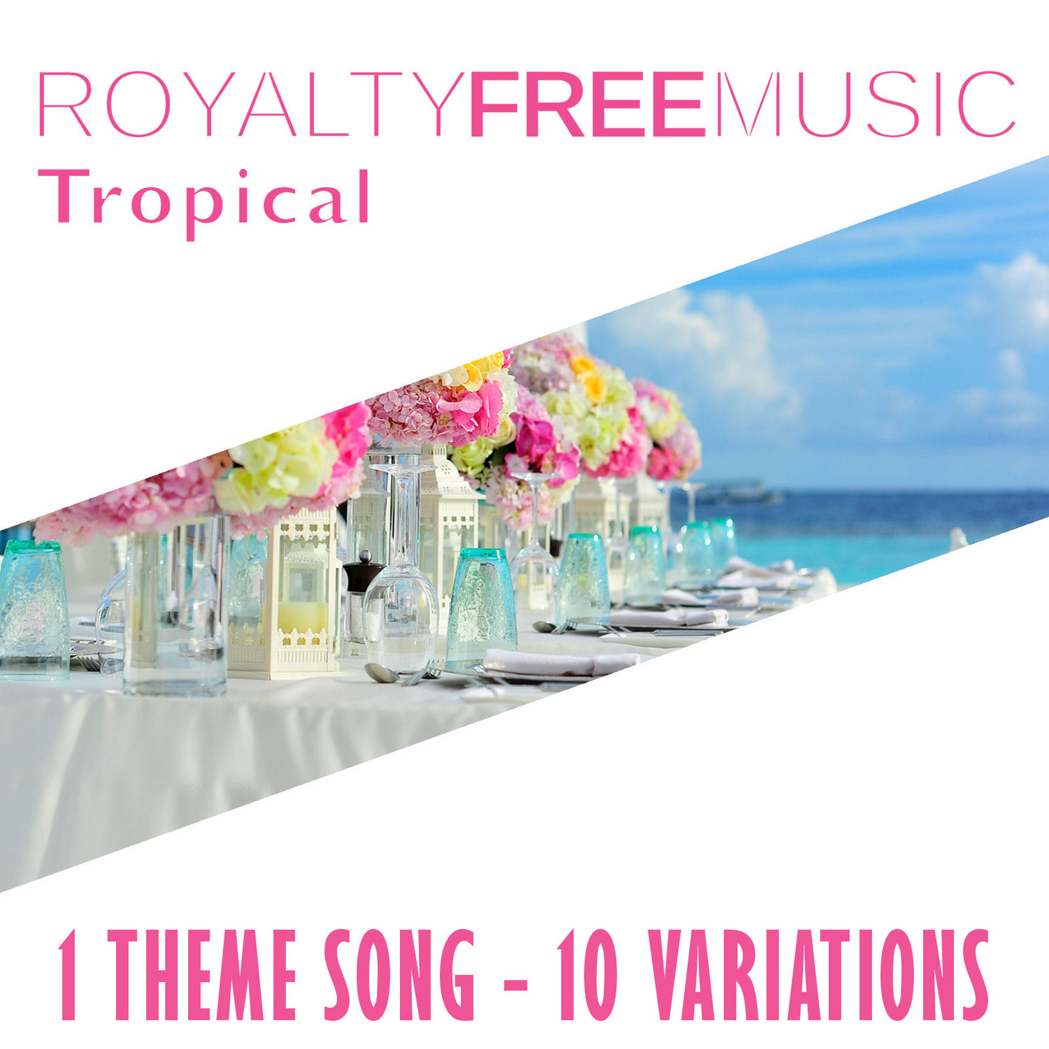 Royalty Free Music: Tropical (1 Theme Song - 10 Variations)